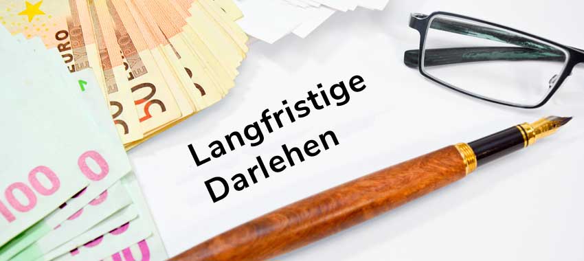 Langfristige Darlehen Langfristige Darlehen